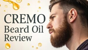 Read more about the article Cremo Beard Oil Review: Premium Beard Care in 2026