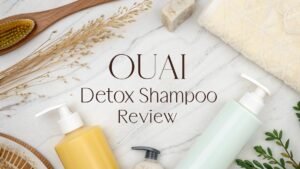 Read more about the article Ouai Detox Shampoo Review: Worth Your Money in 2026?
