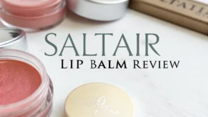 Read more about the article Saltair Lip Balm Review: A Comprehensive Guide
