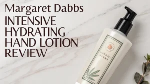 Read more about the article Margaret Dabbs Intensive Hydrating Hand Lotion Review: The Ultimate Guide