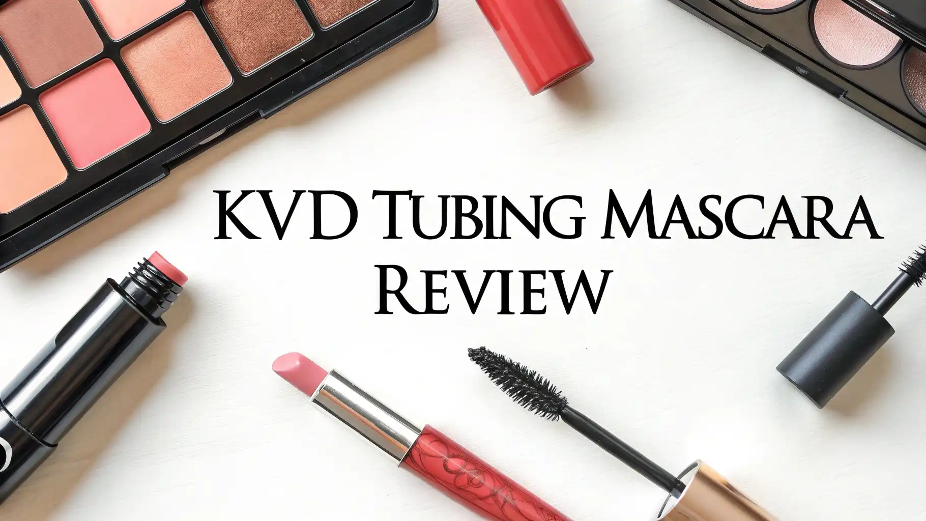 You are currently viewing KVD Tubing Mascara Review 2026: Does This Live Up to the Hype?