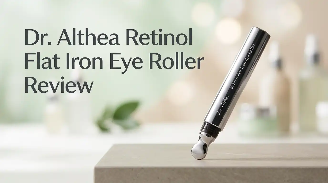 You are currently viewing Dr Althea Retinol Flat Iron Eye Roller Review 2026: Worth It?