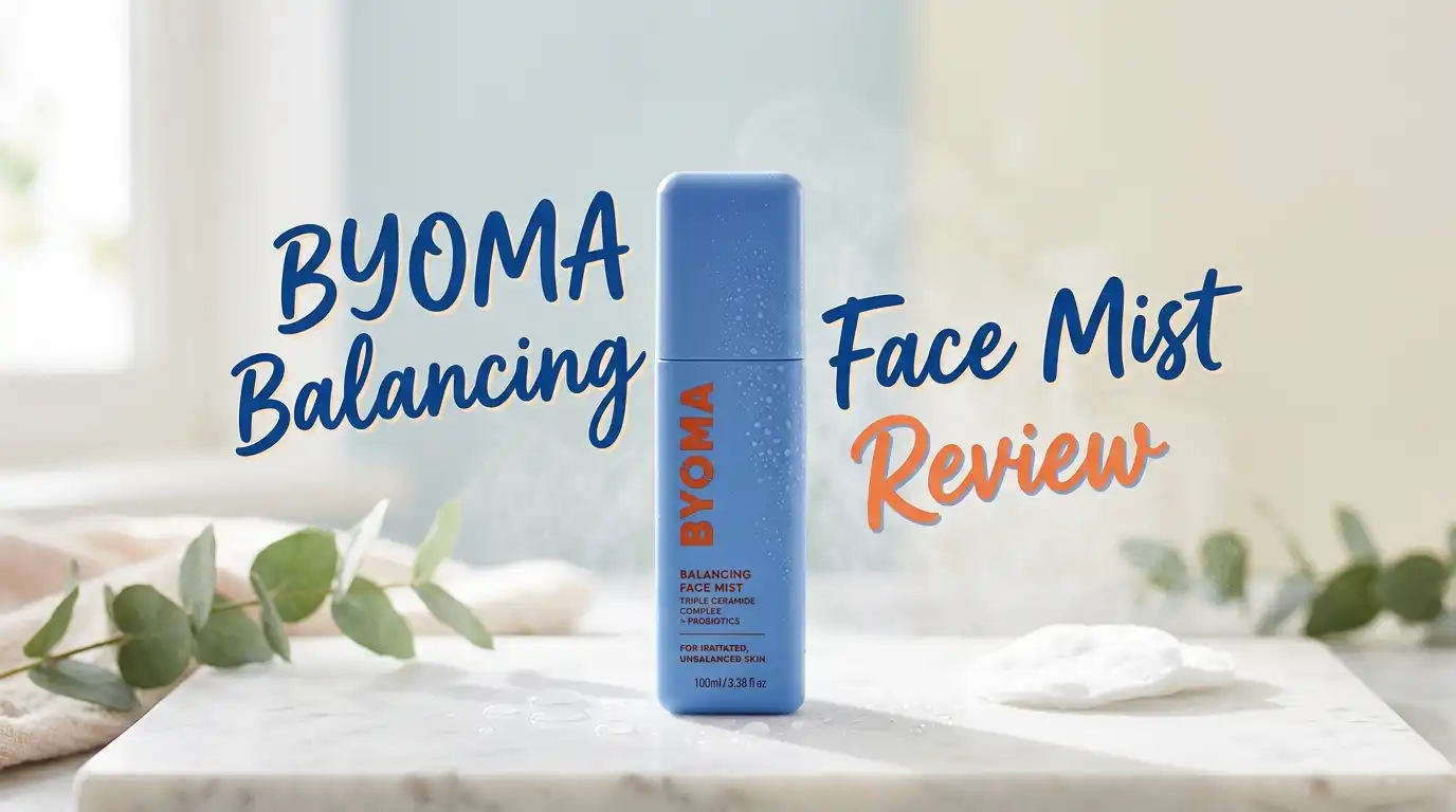 You are currently viewing BYOMA Balancing Face Mist Review 2026: Worth Buying?