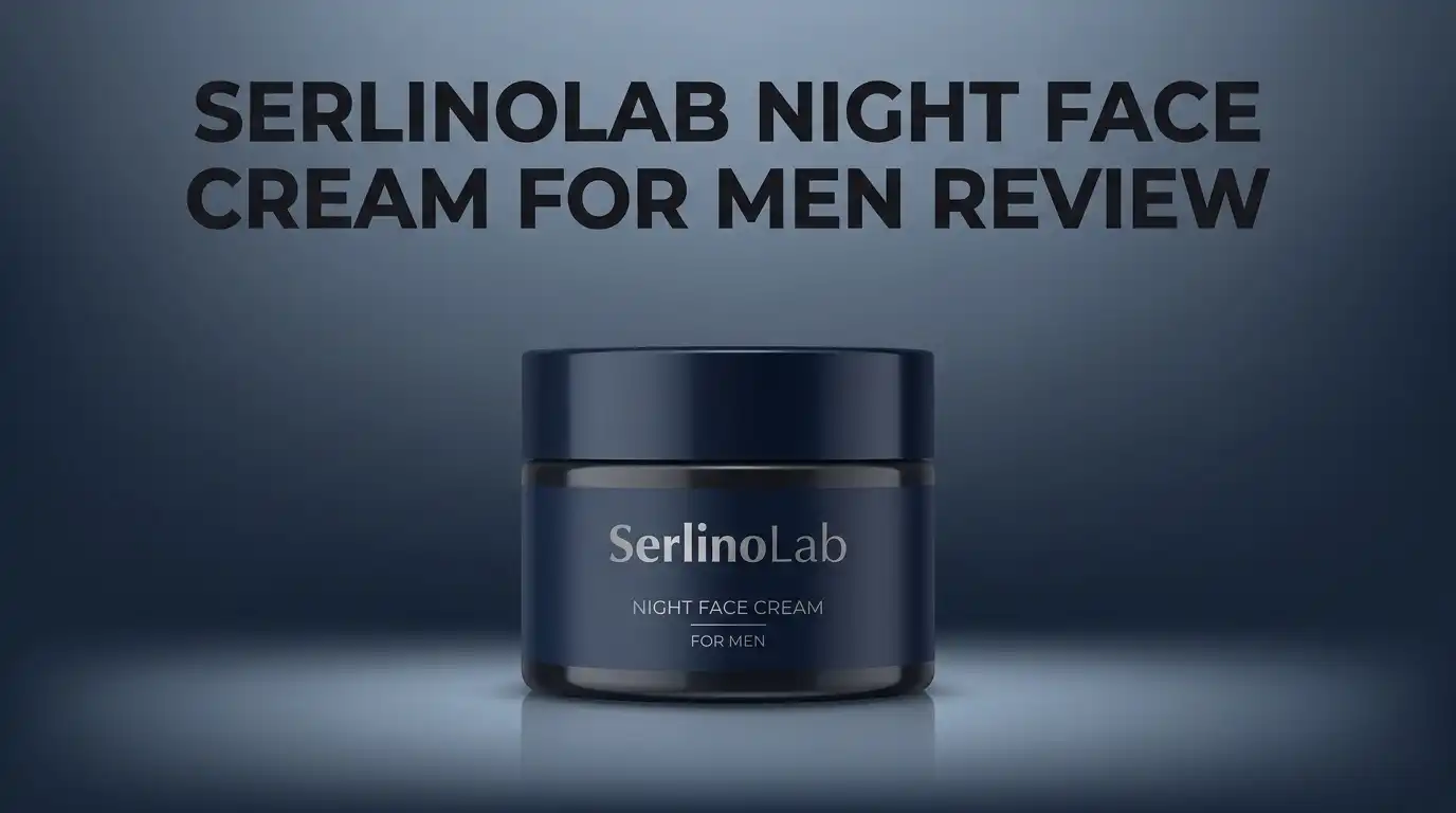 Read more about the article SerlinoLab Night Face Cream for Men Review 2026: Worth Buying?