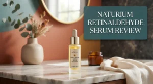 Read more about the article Naturium Retinaldehyde Serum Review 2026: Gentle Retinoid for Beginners