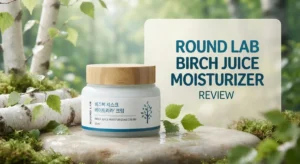 Read more about the article Round Lab Birch Juice Moisturizer Review 2026: Worth the Price Tag?