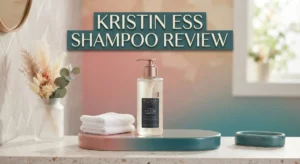 Read more about the article Kristin Ess Shampoo Review 2026: Worth the Splurge?