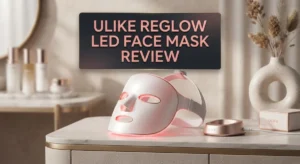 Read more about the article Ulike ReGlow LED Face Mask Review 2026: Worth the Hype?